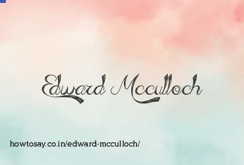 Edward Mcculloch