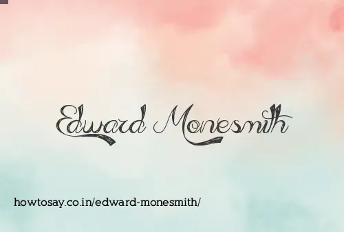 Edward Monesmith