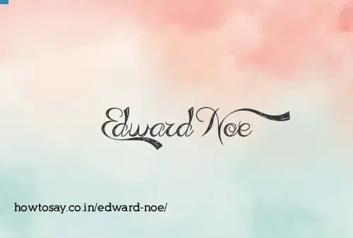 Edward Noe