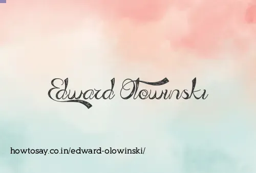 Edward Olowinski