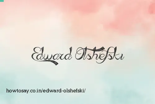 Edward Olshefski