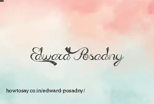 Edward Posadny