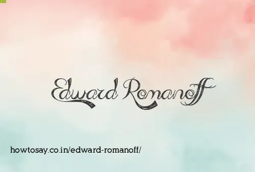 Edward Romanoff