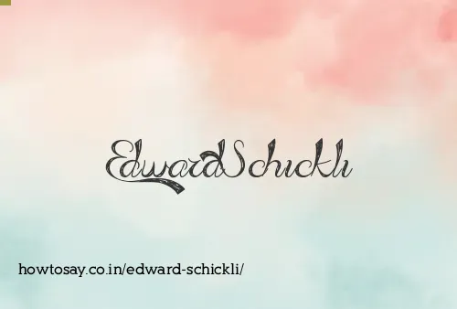 Edward Schickli