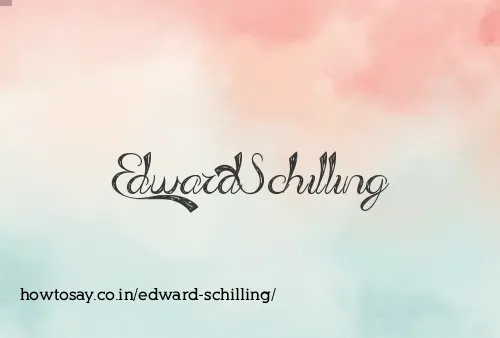 Edward Schilling