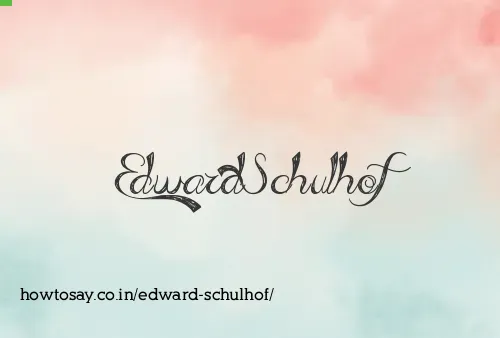 Edward Schulhof