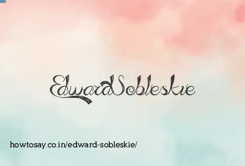 Edward Sobleskie