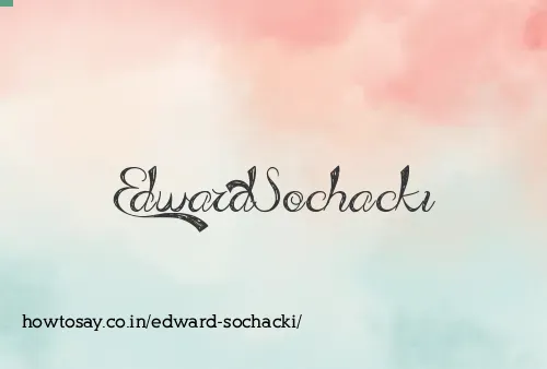 Edward Sochacki