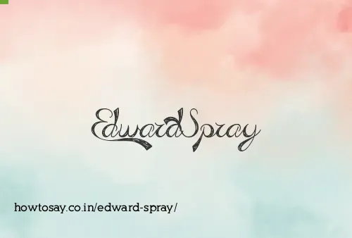 Edward Spray