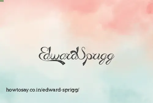 Edward Sprigg