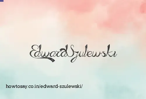 Edward Szulewski