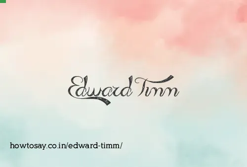 Edward Timm