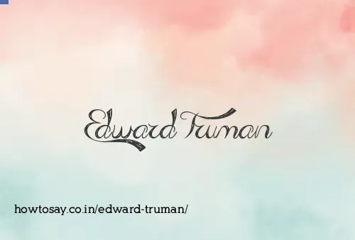 Edward Truman