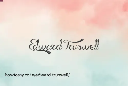 Edward Truswell