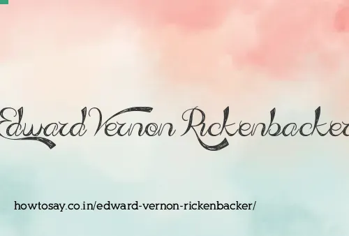 Edward Vernon Rickenbacker