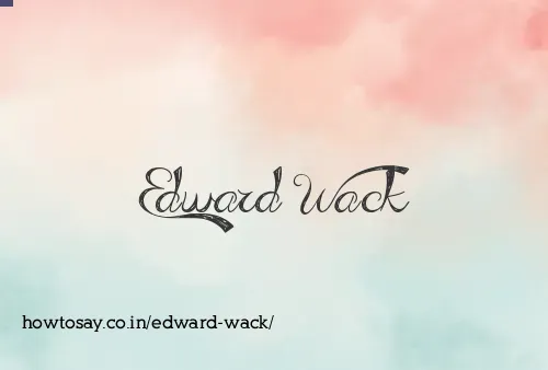 Edward Wack