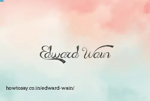 Edward Wain
