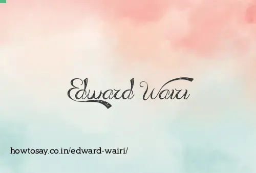 Edward Wairi