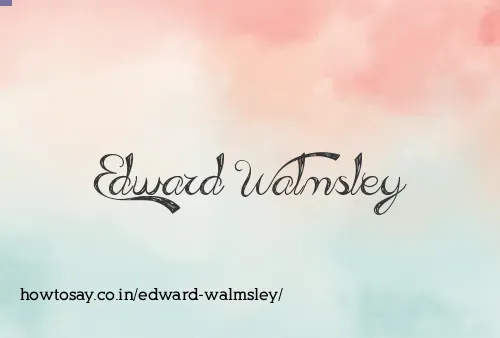 Edward Walmsley