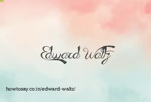 Edward Waltz