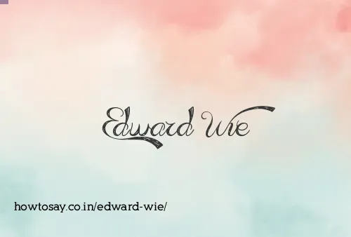 Edward Wie