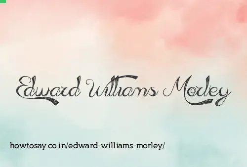 Edward Williams Morley