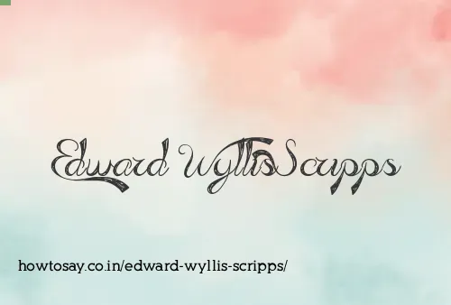 Edward Wyllis Scripps