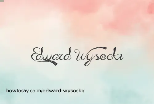 Edward Wysocki