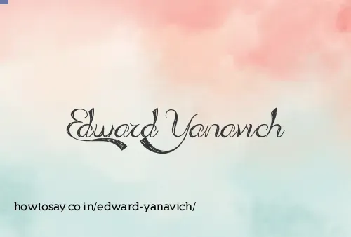 Edward Yanavich
