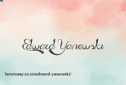 Edward Yanowski
