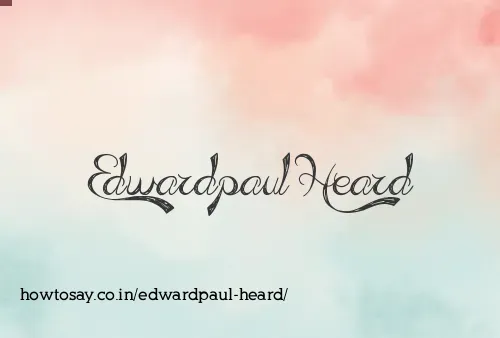 Edwardpaul Heard