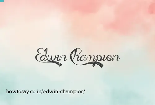 Edwin Champion