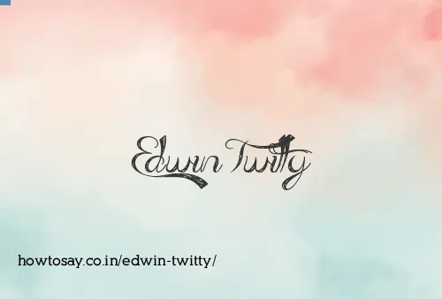 Edwin Twitty