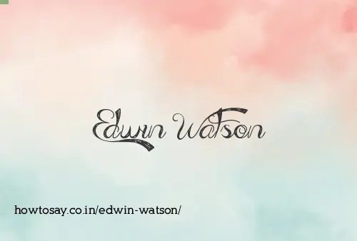 Edwin Watson