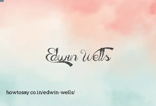 Edwin Wells