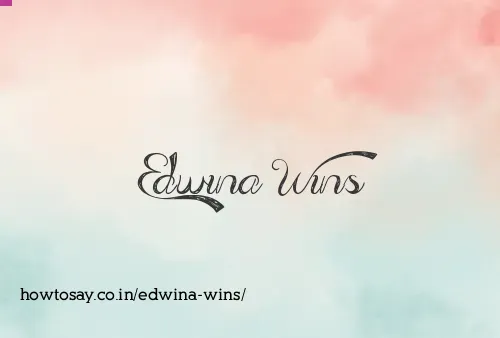 Edwina Wins
