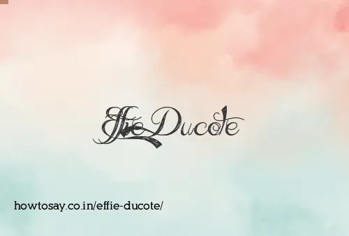 Effie Ducote
