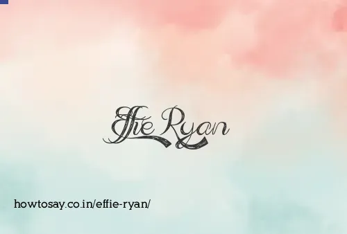 Effie Ryan