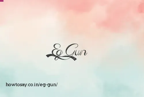 Eg Gun