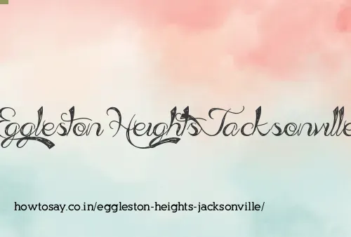 Eggleston Heights Jacksonville
