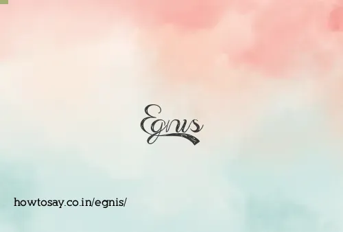 Egnis