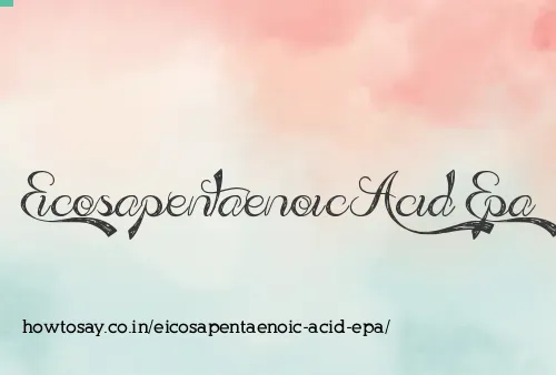 Eicosapentaenoic Acid Epa