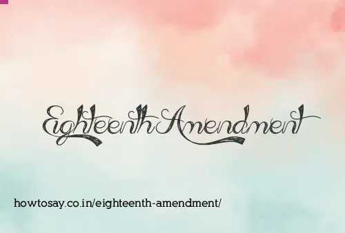 Eighteenth Amendment