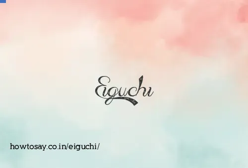 Eiguchi