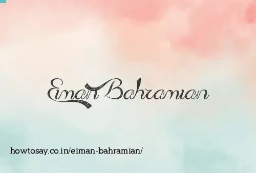 Eiman Bahramian