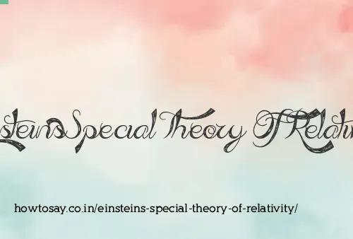 Einsteins Special Theory Of Relativity