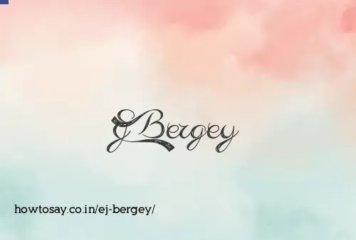 Ej Bergey