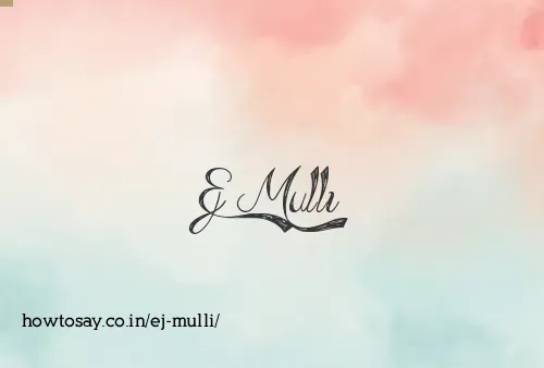 Ej Mulli