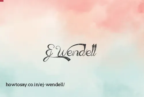 Ej Wendell