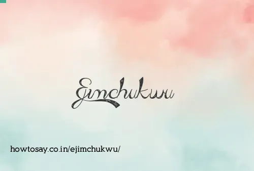 Ejimchukwu